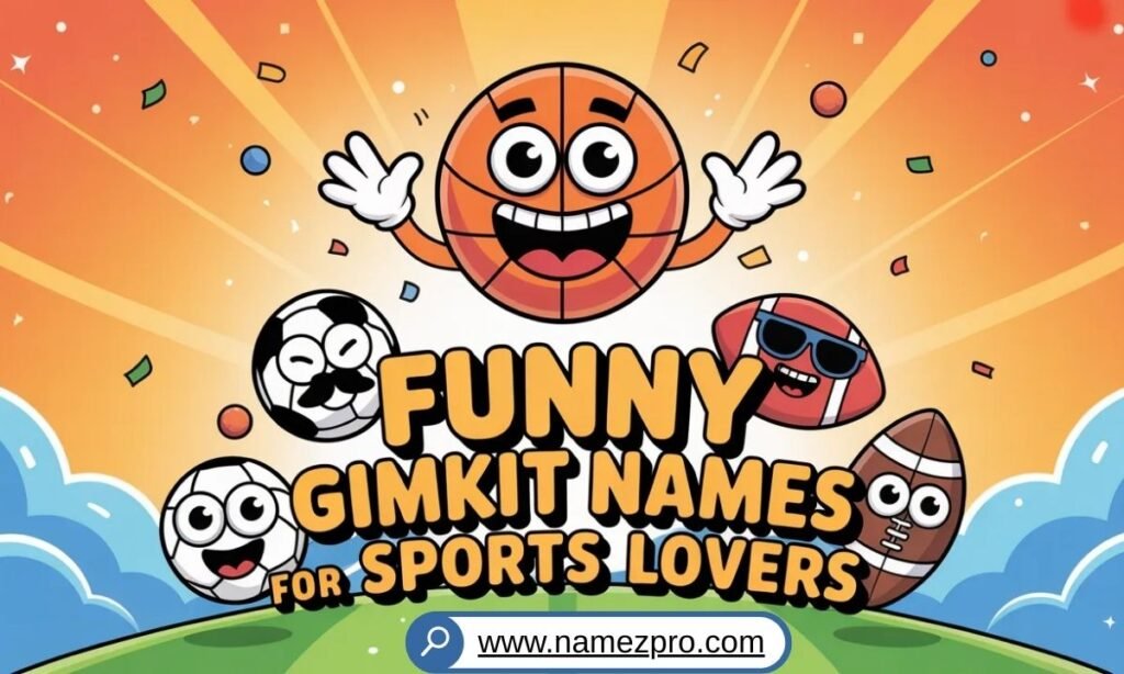 funny Gimkit names for sports lovers with creative, playful, and school-friendly quiz usernames
