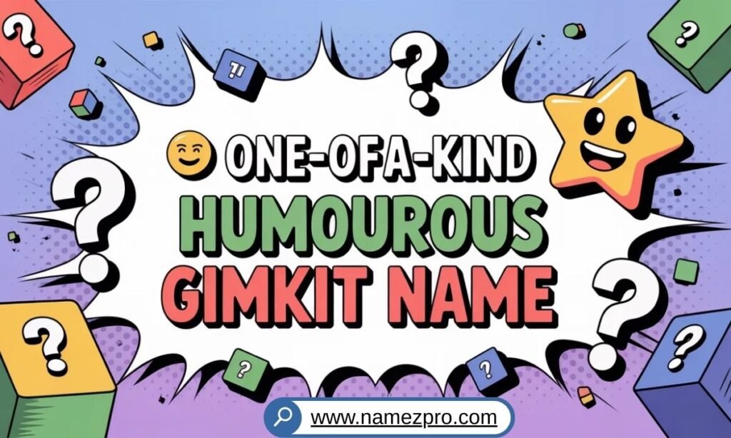 one-of-a-kind humorous Gimkit names with unique and creative quiz username ideas