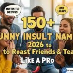 Funny Insult Names 2026 list to roast friends and teams with hilarious nicknames for gaming, sports, office banter, and group chats
