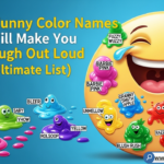 Bright, playful palette of funny color names like unicorn fart pink and grandma’s couch beige