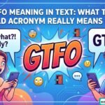 GTFO meaning in text shown in a shocked social media chat conversation with bold slang messaging