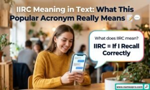 IIRC meaning in text messaging displayed on a smartphone chat screen with acronym explanation