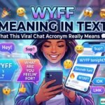 Vibrant smartphone screen displaying a chat bubble with WYFF meaning text acronym in a modern social media UI layout.